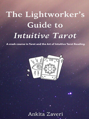 cover image of The Lightworker's Guide to Intuitive Tarot